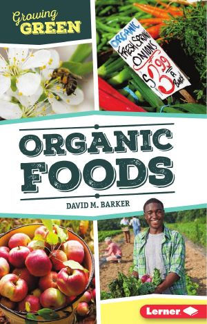 [Growing Green 01] • Organic Foods